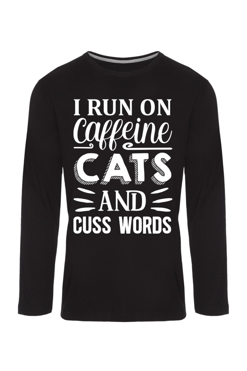 Koszulka Męska Longsleeve I Run On Caffeine, Cats And Cuss Words