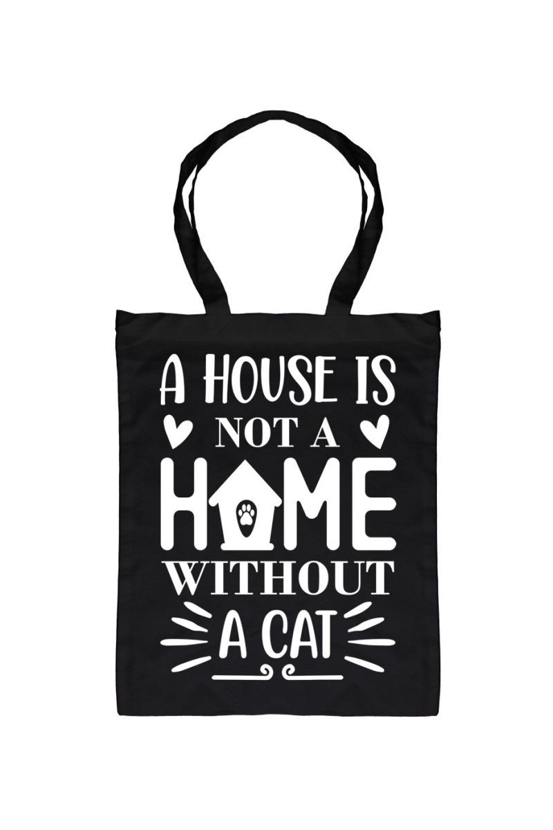 Torba A House Is Not A Home Without A Cat