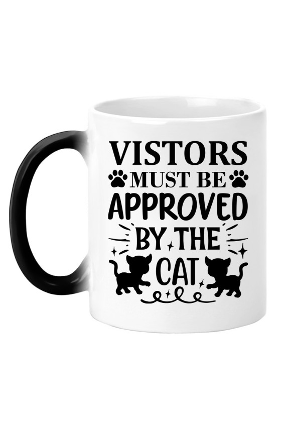 Kubek Magiczny Visitors Must Be Approved By The Cat