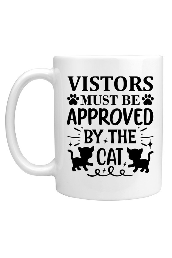 Kubek Visitors Must Be Approved By The Cat