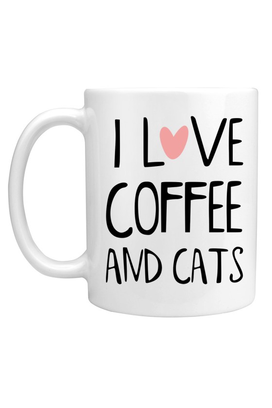 Kubek I Love Coffee And Cats