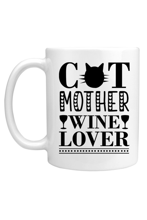 Kubek Cat Mother, Wine Lover