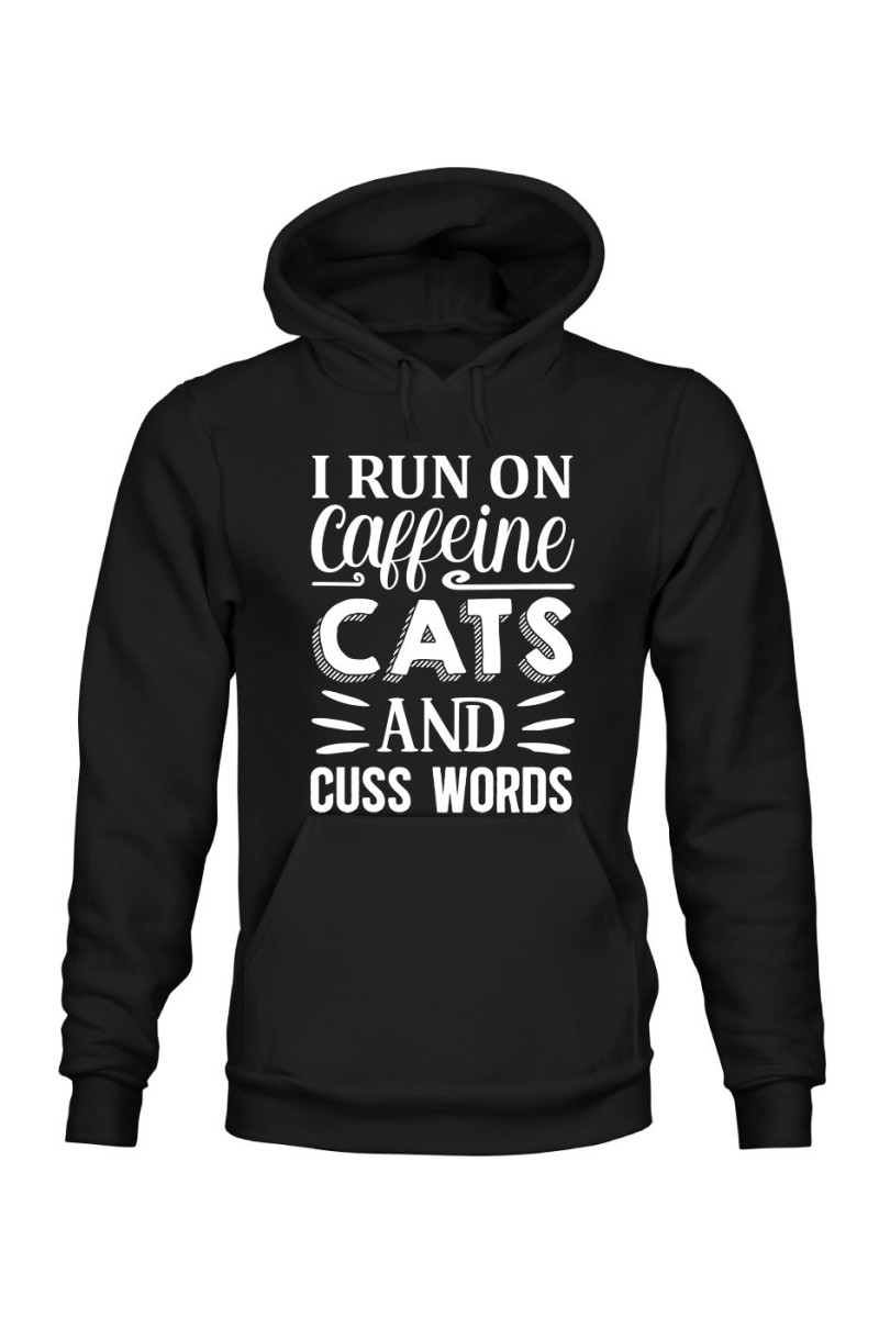 Bluza Damska z Kapturem I Run On Caffeine, Cats And Cuss Words